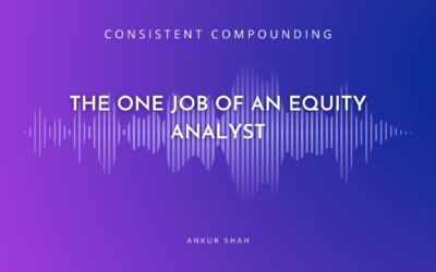 CC #005: The One Job of an Equity Analyst