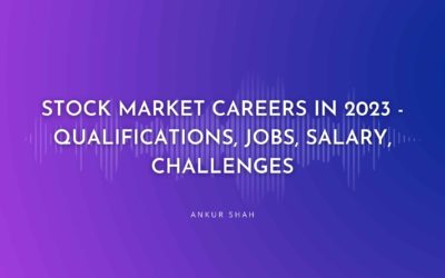 Guide To A Rewarding Career In Stock Market